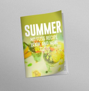 SUMMER NO FUSS RECIPE BOOK AND MEAL GUIDE